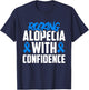 Rocking Alopecia with Confidence Alopecia Awareness T-Shirt - T-Shirt | Navy