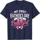 My First Fathers Day with Baby Girl Funny First Time Dad T-Shirt - T-Shirt | Navy