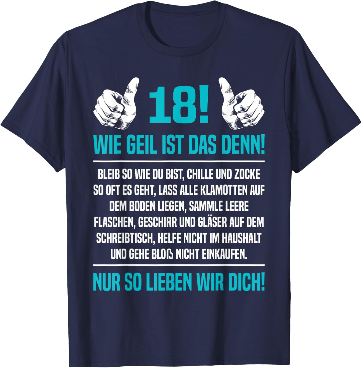 Son Gift 18 Wie Geil Ist Denn 18th Birthday , black T-Shirt - T-Shirt | Navy