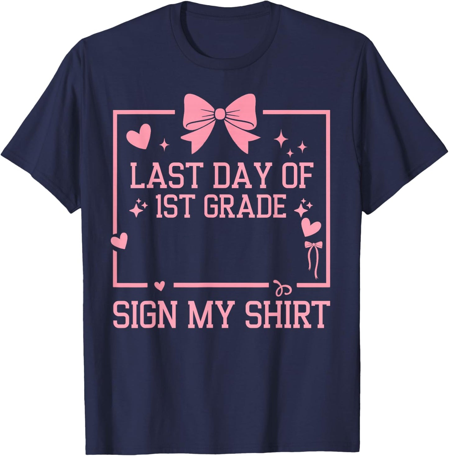School Autograph Girls It's My Last Day of School Sign My T-Shirt - T-Shirt | Navy