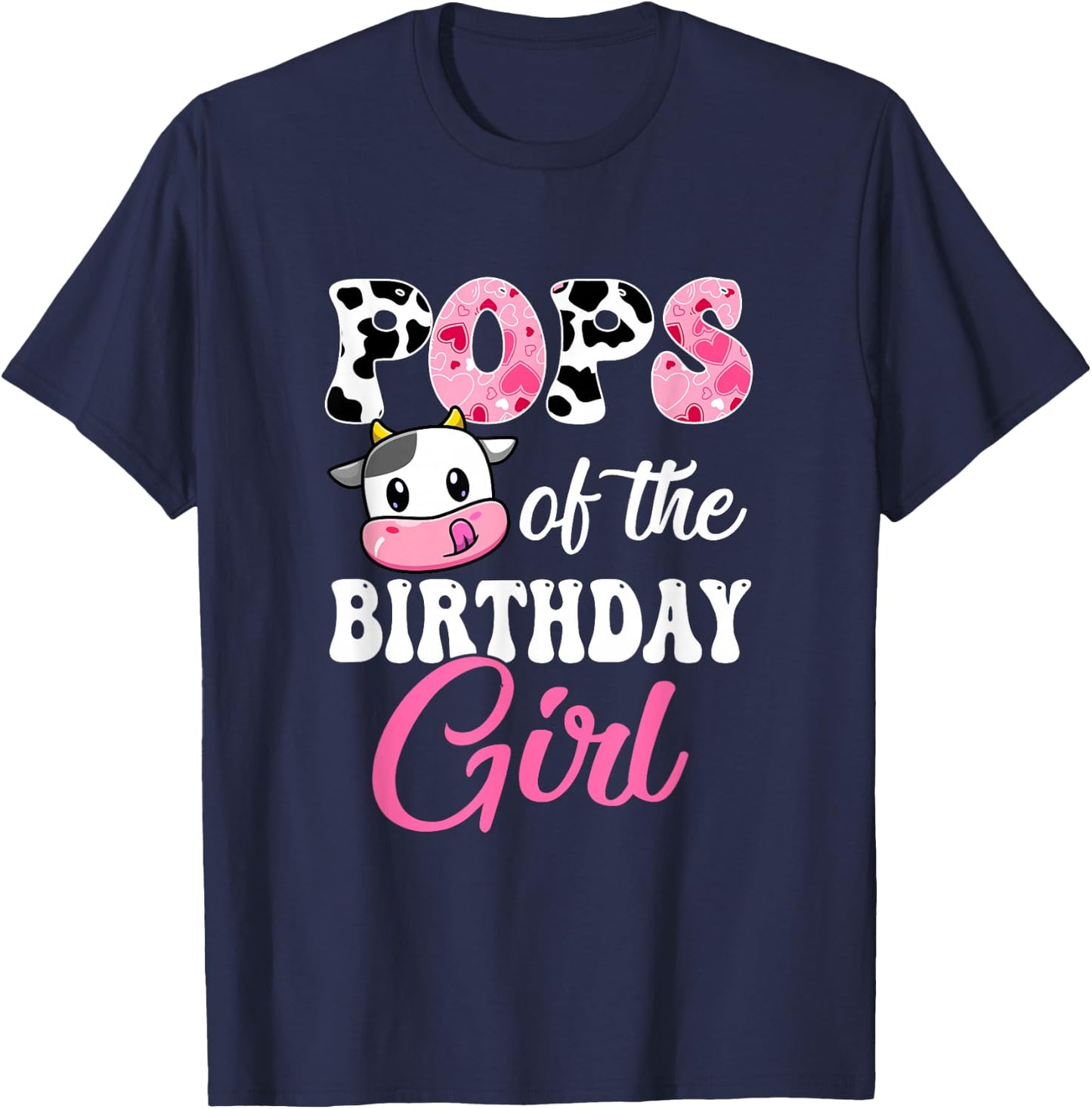 Pops Of The Birthday Girl Farm Cow 1St Birthday Girl T-Shirt - T-Shirt | Navy