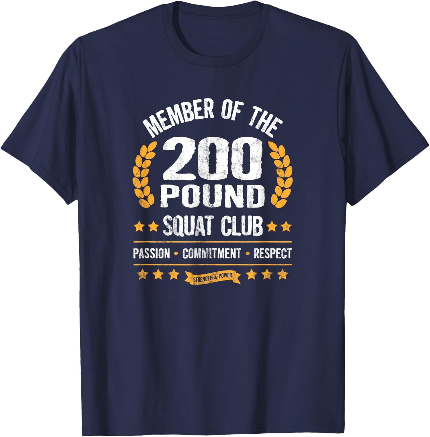 200 Pound Squat Club Strong Men and Women Gym T-Shirt - T-Shirt | Navy