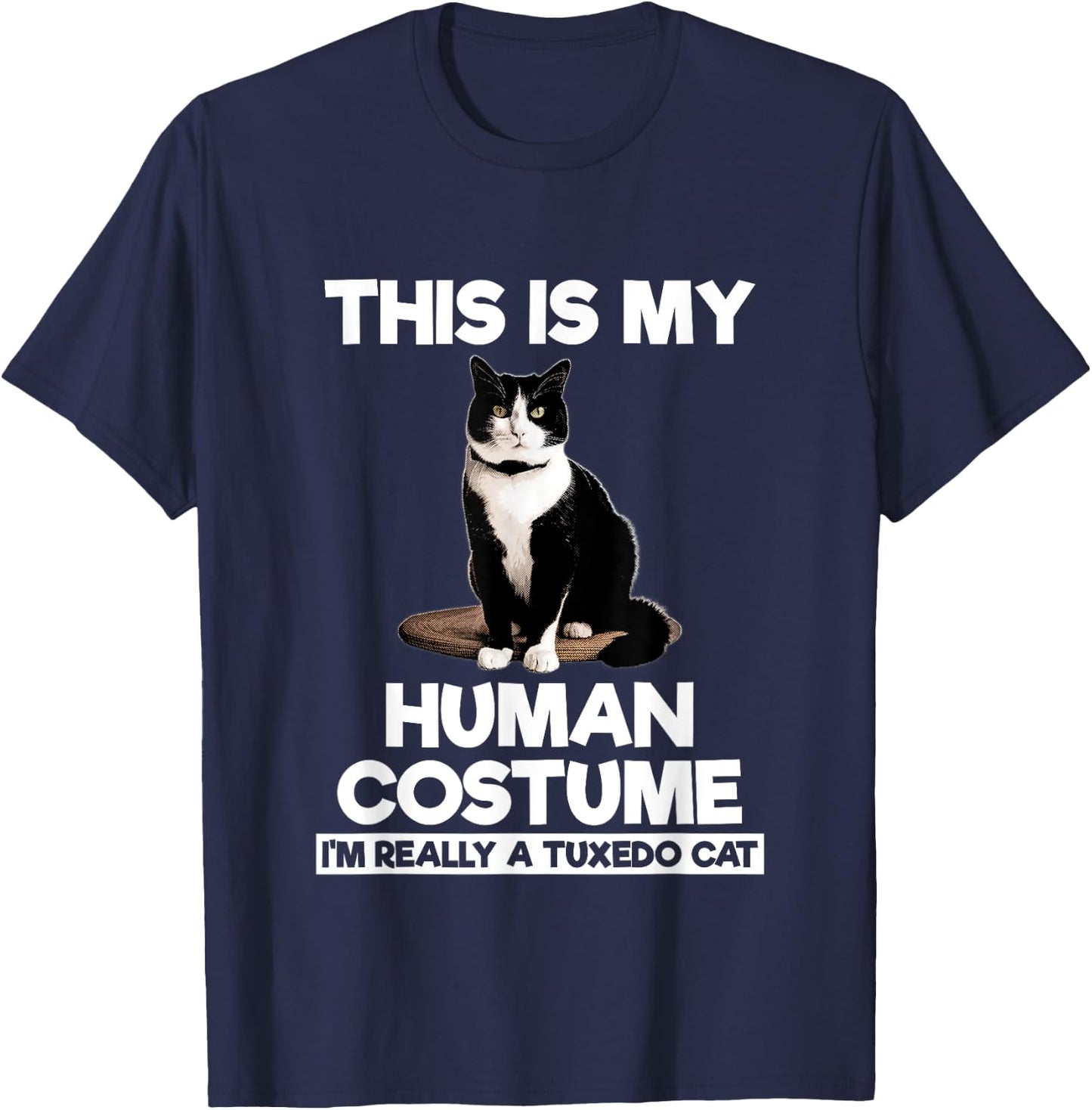 Funny Tuxedo Cat Shirt Halloween This Is My Human Costume T-Shirt - T-Shirt | Navy