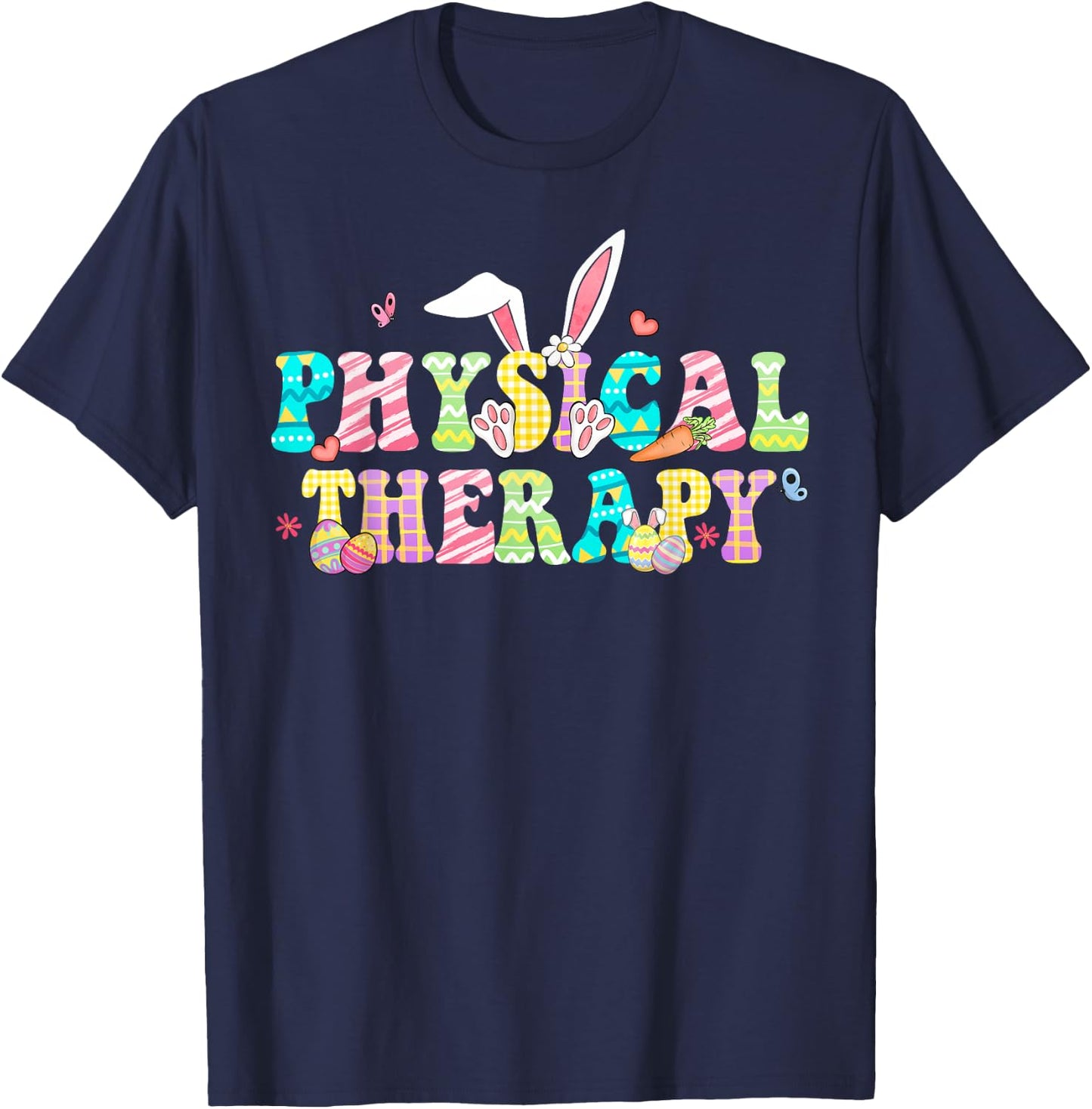 Physical Therapy Happy Easter PT Therapist Bunny Eggs T-Shirt - T-Shirt | Navy