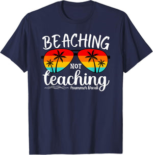 Beaching Not Teaching Summer Break Teachers Beach Vacation T-Shirt - T-Shirt | Navy