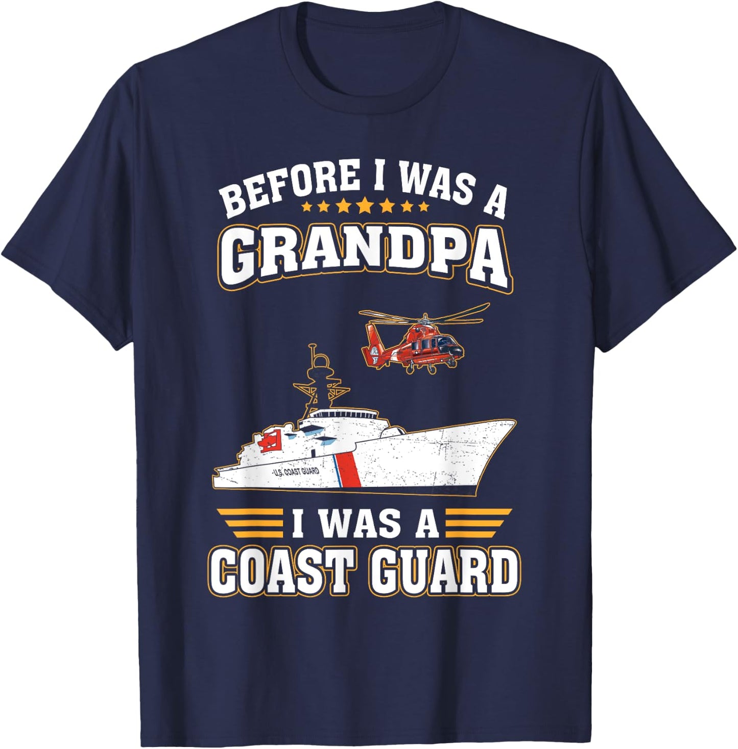 Before Was A Grandpa I Was A Coast Guard US Veteran T-Shirt - T-Shirt | Navy