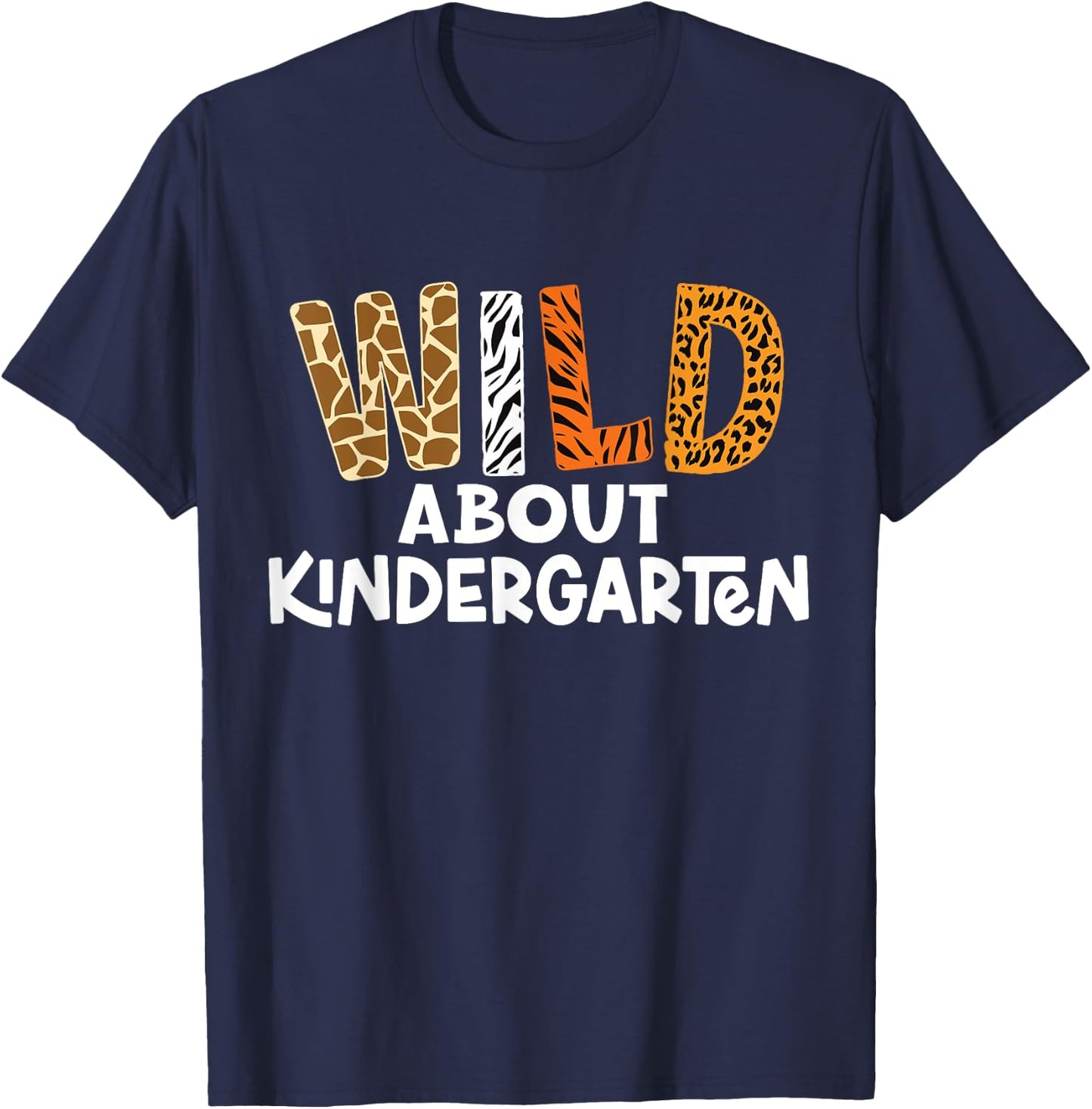 Wild About Kindergarten Teacher kids Back to School T-Shirt - T-Shirt | Navy