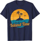 I'm On Island Time Island Themed Vacation Tropical T-Shirt - T-Shirt | Navy