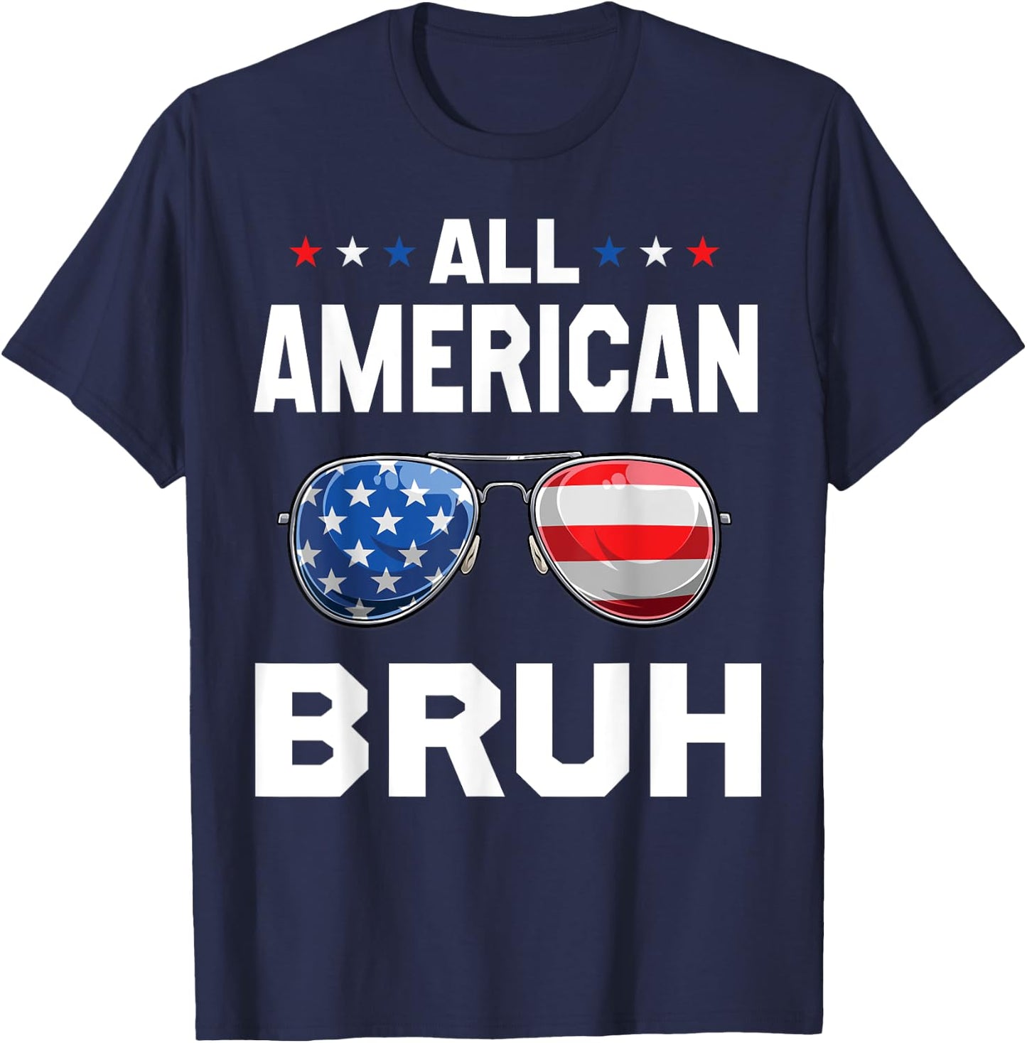 All American Bruh Patriotic Apparel , Women, and Boys T-Shirt - T-Shirt | Navy