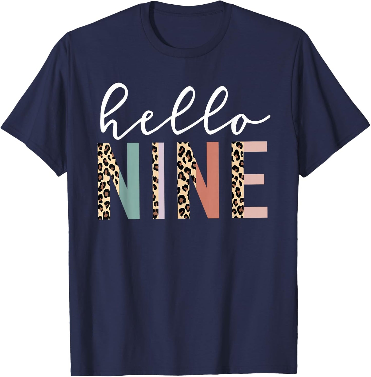 Hello Nine 9-Year-Old 9th Birthday Girl Leopard Print T-Shirt - T-Shirt | Navy