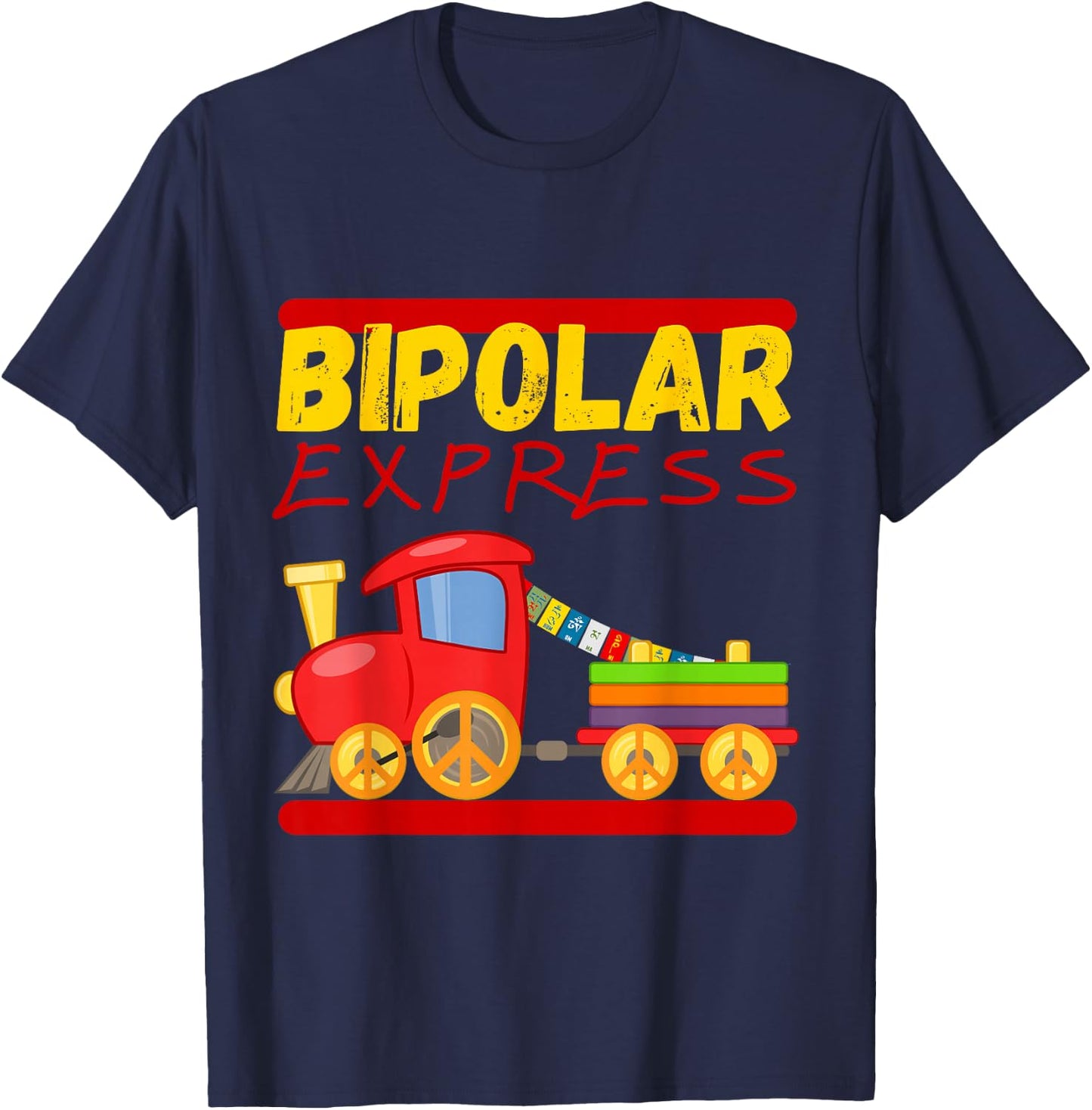 Bipolar Express, Bipolar Disorder T-Shirt - T-Shirt | Navy