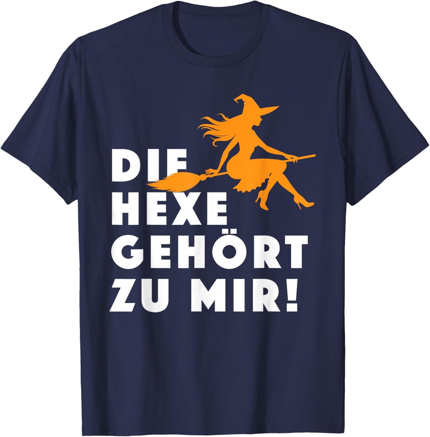 The Witch Belongs to Me! Funny Witches Halloween Costume , black T-Shirt - T-Shirt | Navy