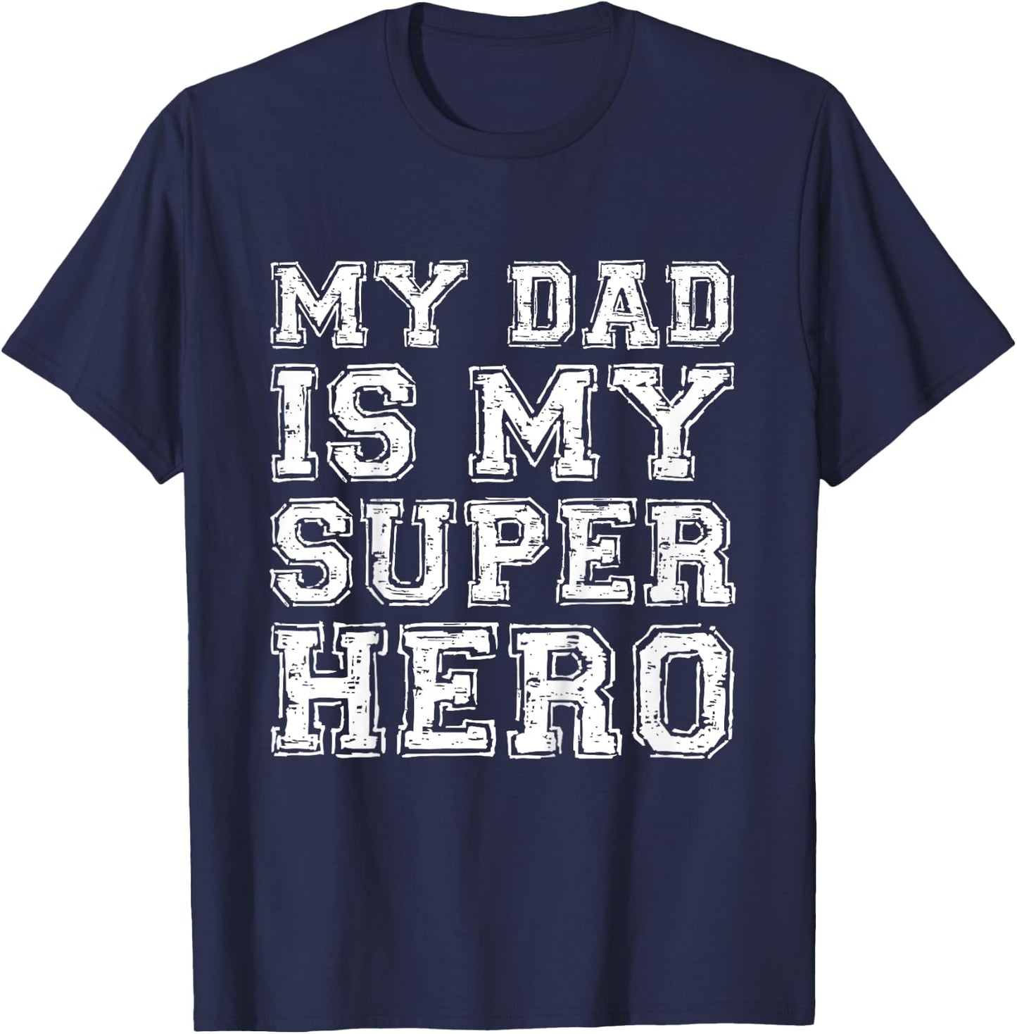 My Dad Is My Superhero Shirt Kids Boy Girl Fathers Day T-Shirt - T-Shirt | Navy