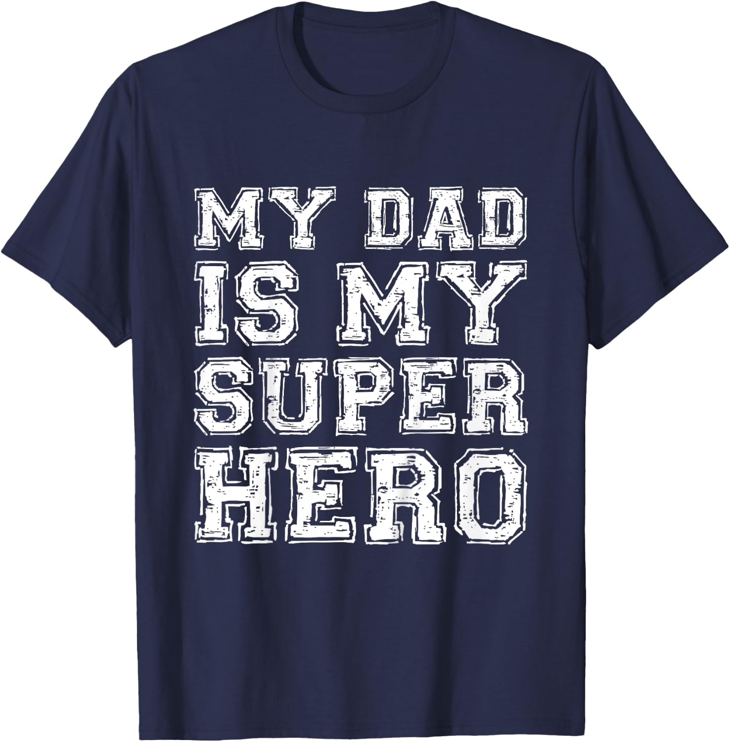 My Dad Is My Superhero Shirt Kids Boy Girl Fathers Day T-Shirt - T-Shirt | Navy
