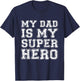 My Dad Is My Superhero Shirt Kids Boy Girl Fathers Day T-Shirt - T-Shirt | Navy