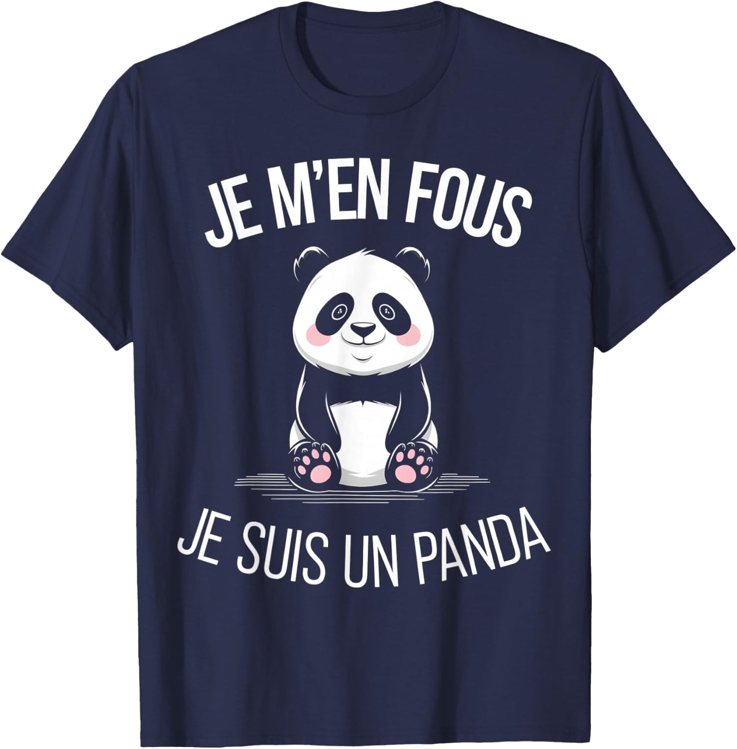 Je M'en Fous Je Suis Un Panda Animal Gift Child Christmas T-Shirt - T-Shirt | Navy