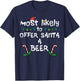 Most Likely Offer Santa Christmas Xmas Family Match Dad Men T-Shirt - T-Shirt | Navy
