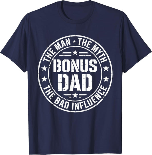 Bonus Dad The Man The Myth The Bad Influence Shirt Men T-Shirt - T-Shirt | Navy