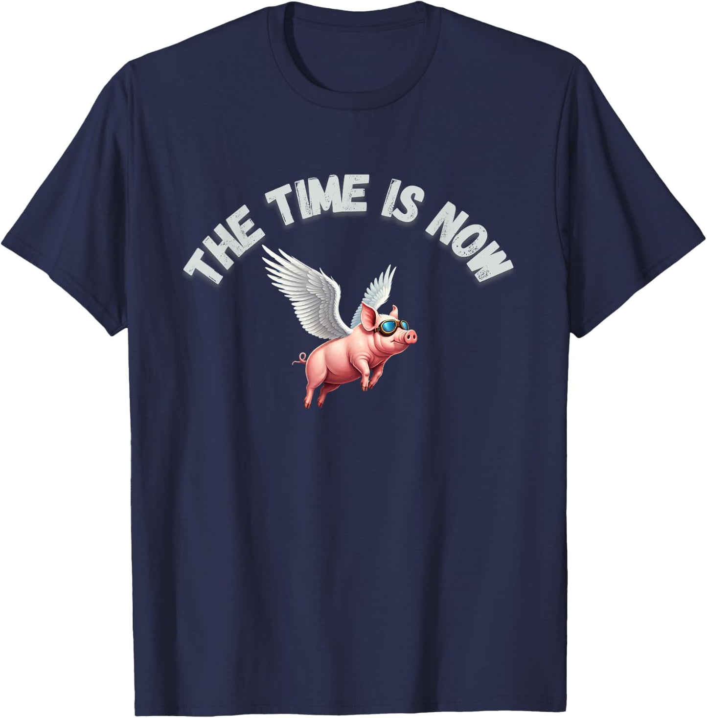 The Time is Now Pigs Flying T-Shirt - T-Shirt | Navy