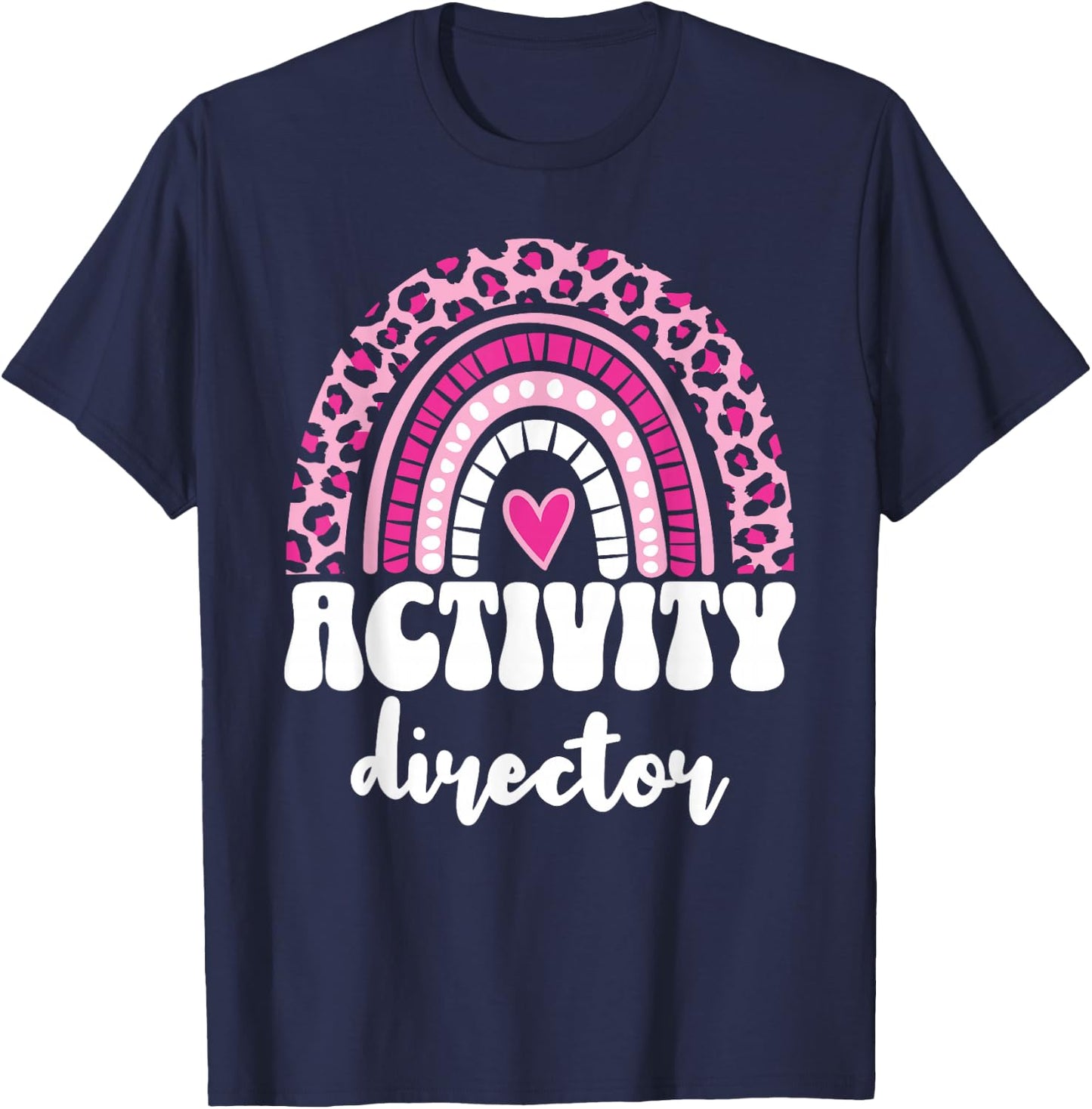 Activity Director Women Appreciation Activity Coordinator T-Shirt - T-Shirt | Navy