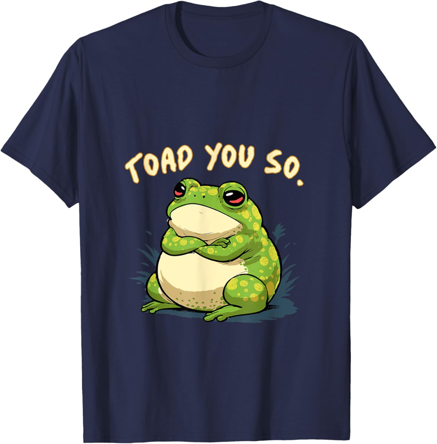 Frog Shirt Toad You So Funny Toad Meme T-Shirt - T-Shirt | Navy