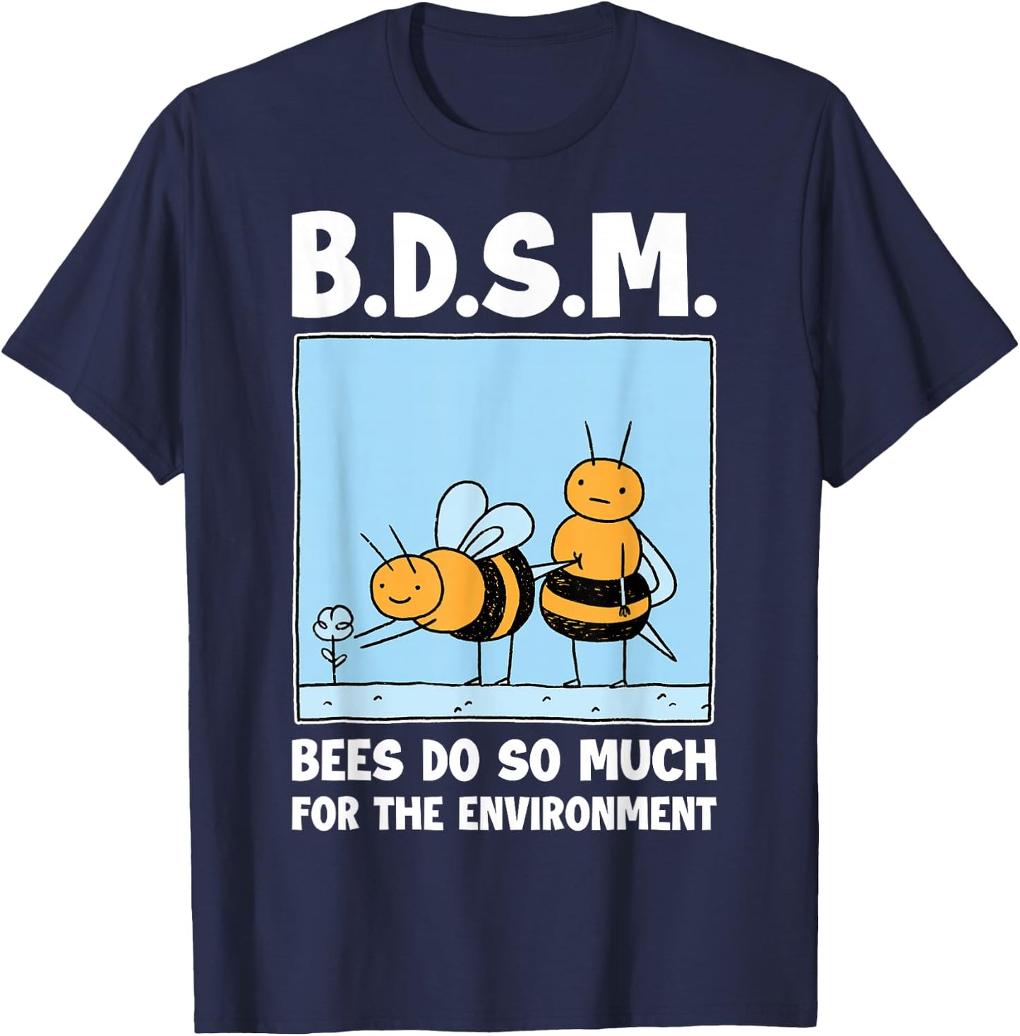 Bees Do So Much For The Environment T-Shirt - T-Shirt | Navy