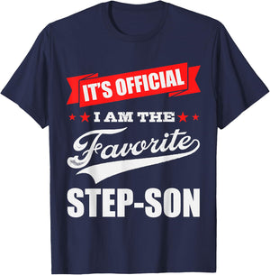 It's Official I'm the Favorite Step-Son, I Love My Step-Son T-Shirt - T-Shirt | Navy