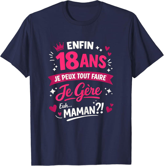 Cadeau Anniversaire 18 Ans Fille Majeure Humour T-Shirt - T-Shirt | Navy