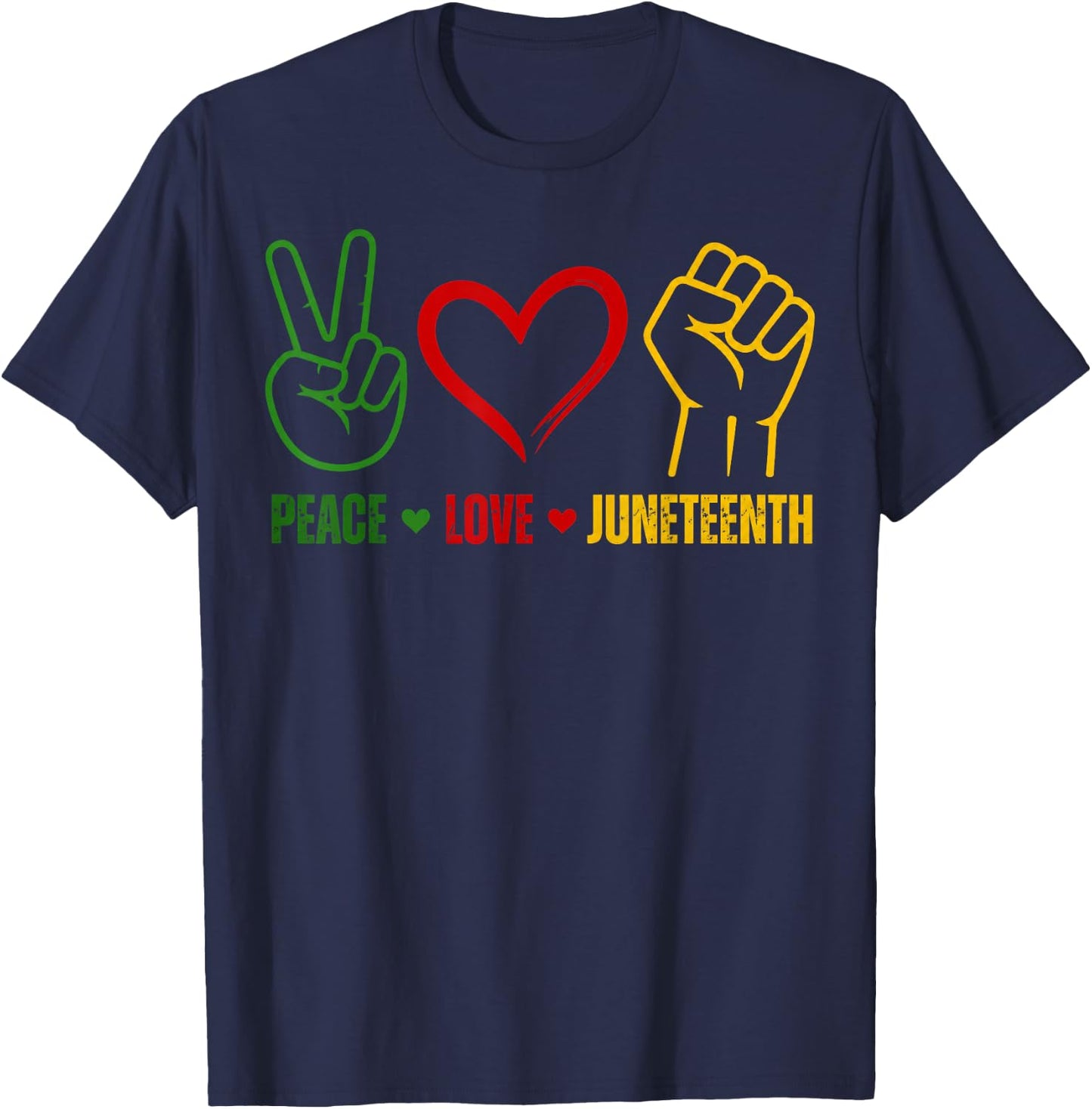 Peace Love Juneteenth 1865 Freedom Day June 19th African T-Shirt - T-Shirt | Navy