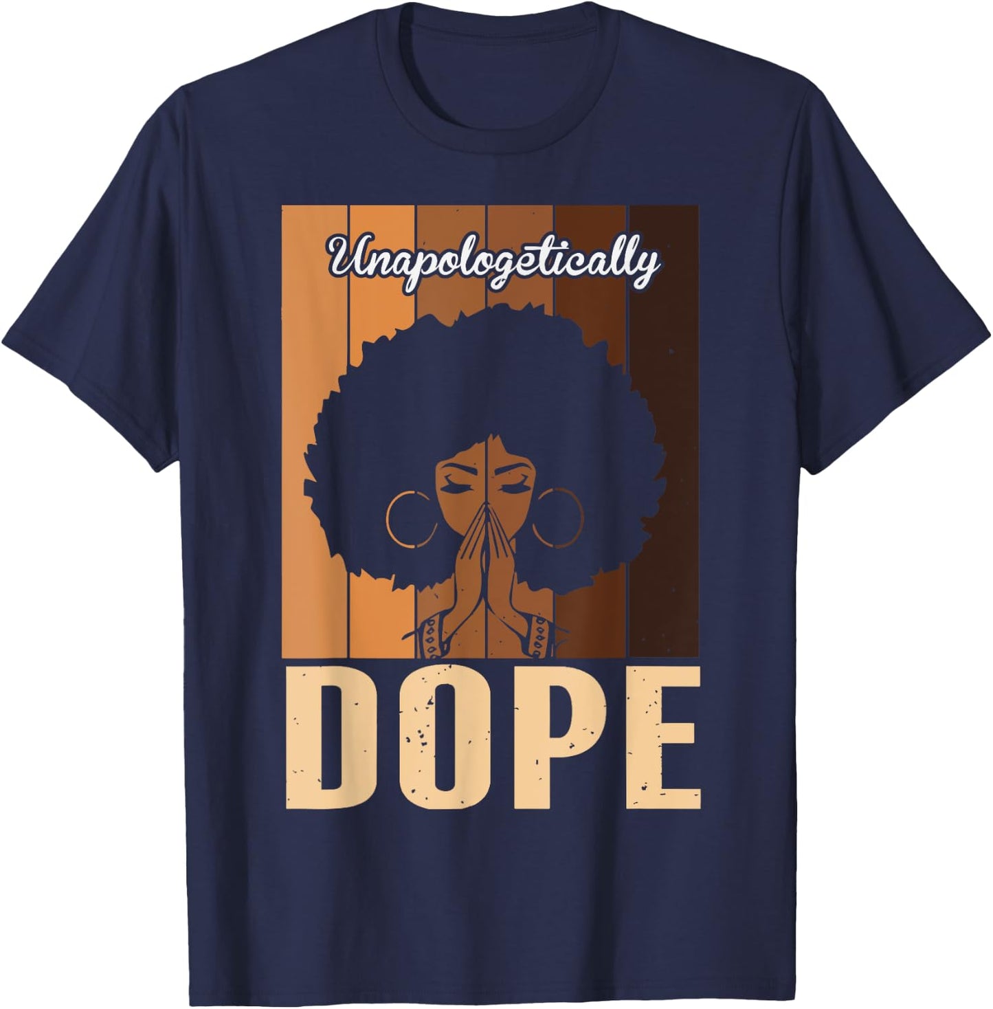 Vintage Unapologetically Dope Black Afro Women Praying Queen T-Shirt - T-Shirt | Navy