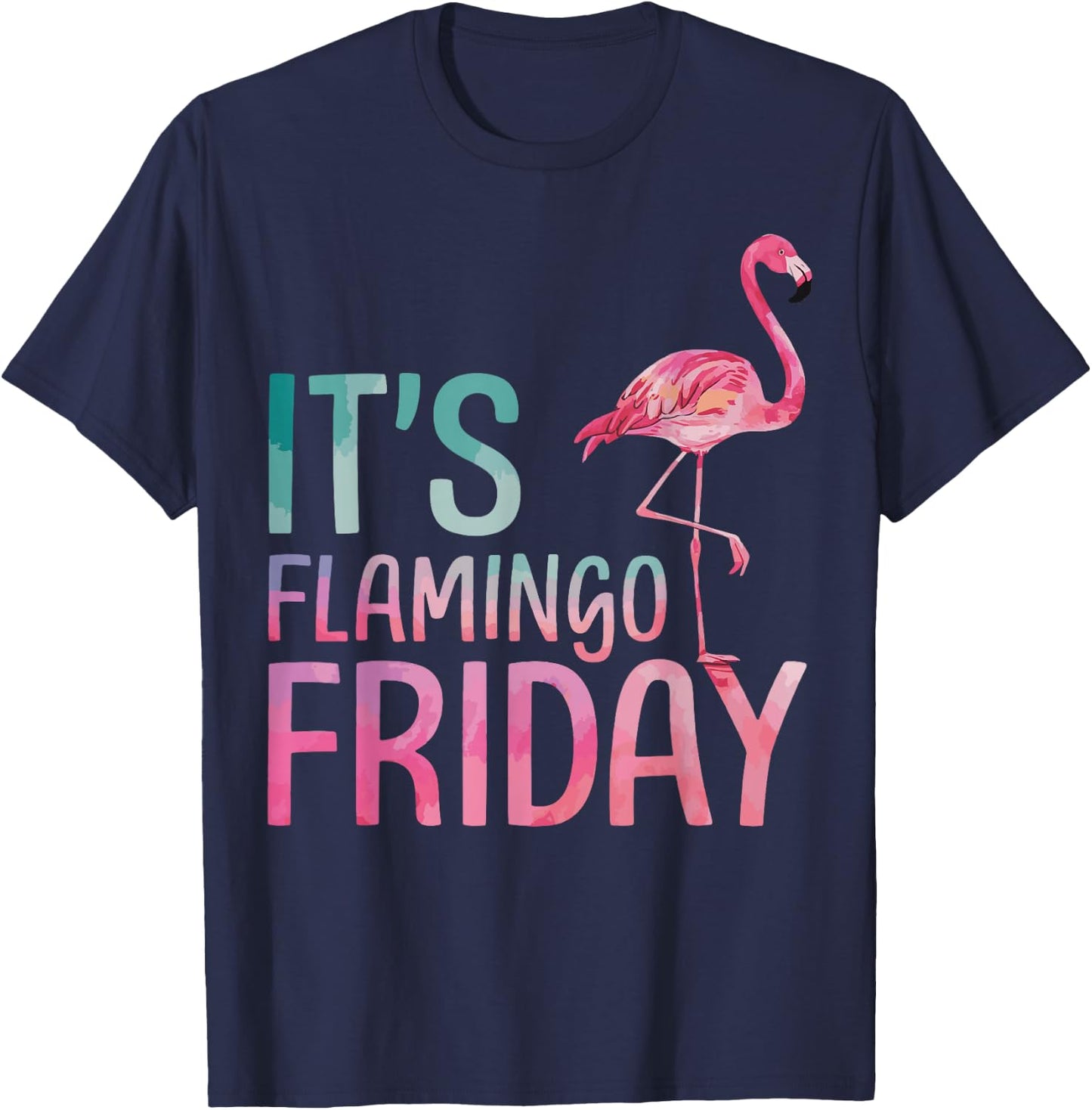 It's Flamingo Friday T-Shirt - T-Shirt | Navy