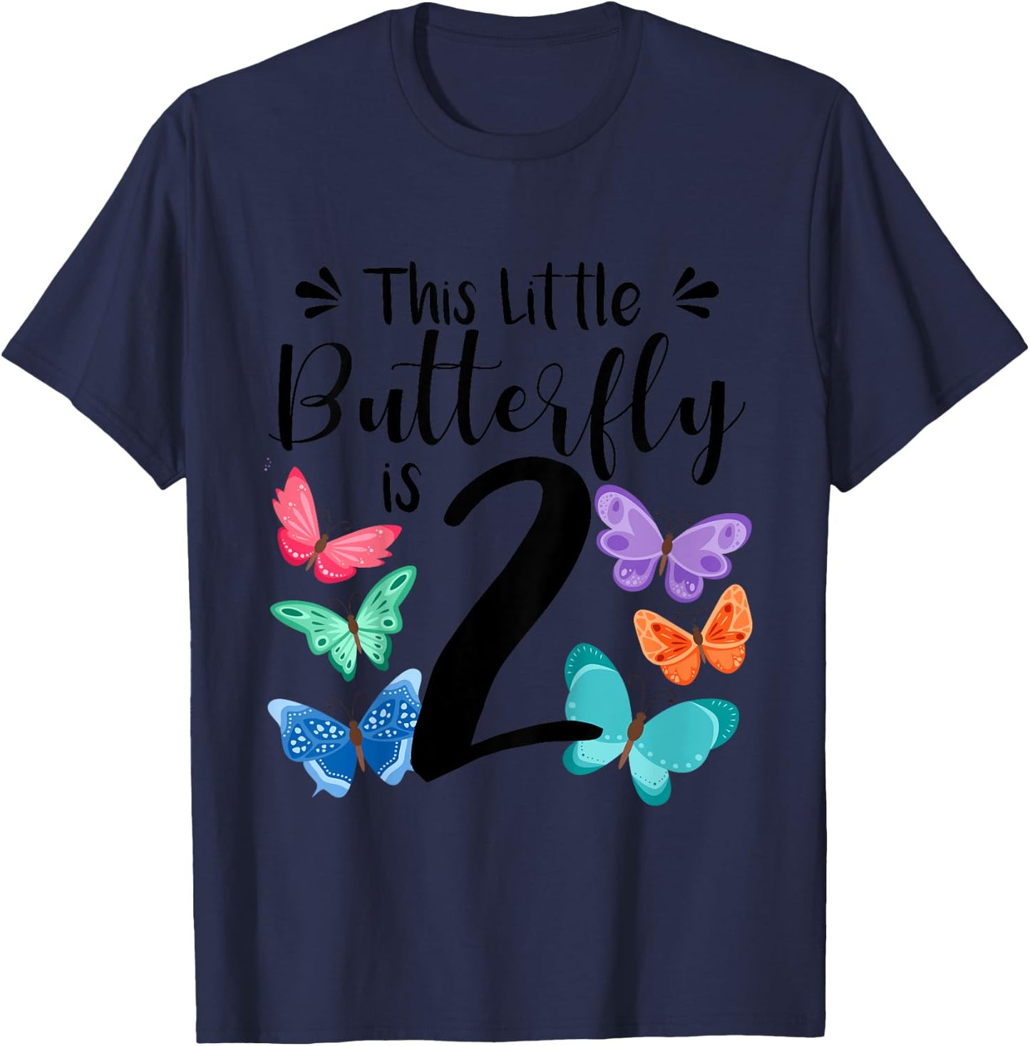 2 Year Old Butterfly Birthday Girls 2nd Girl Party Gift T-Shirt - T-Shirt | Navy