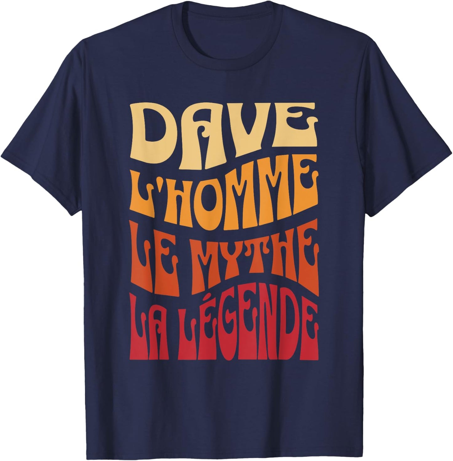 Gift Custom Name Dave Man Myth Legend , Black, S T-Shirt - T-Shirt | Navy