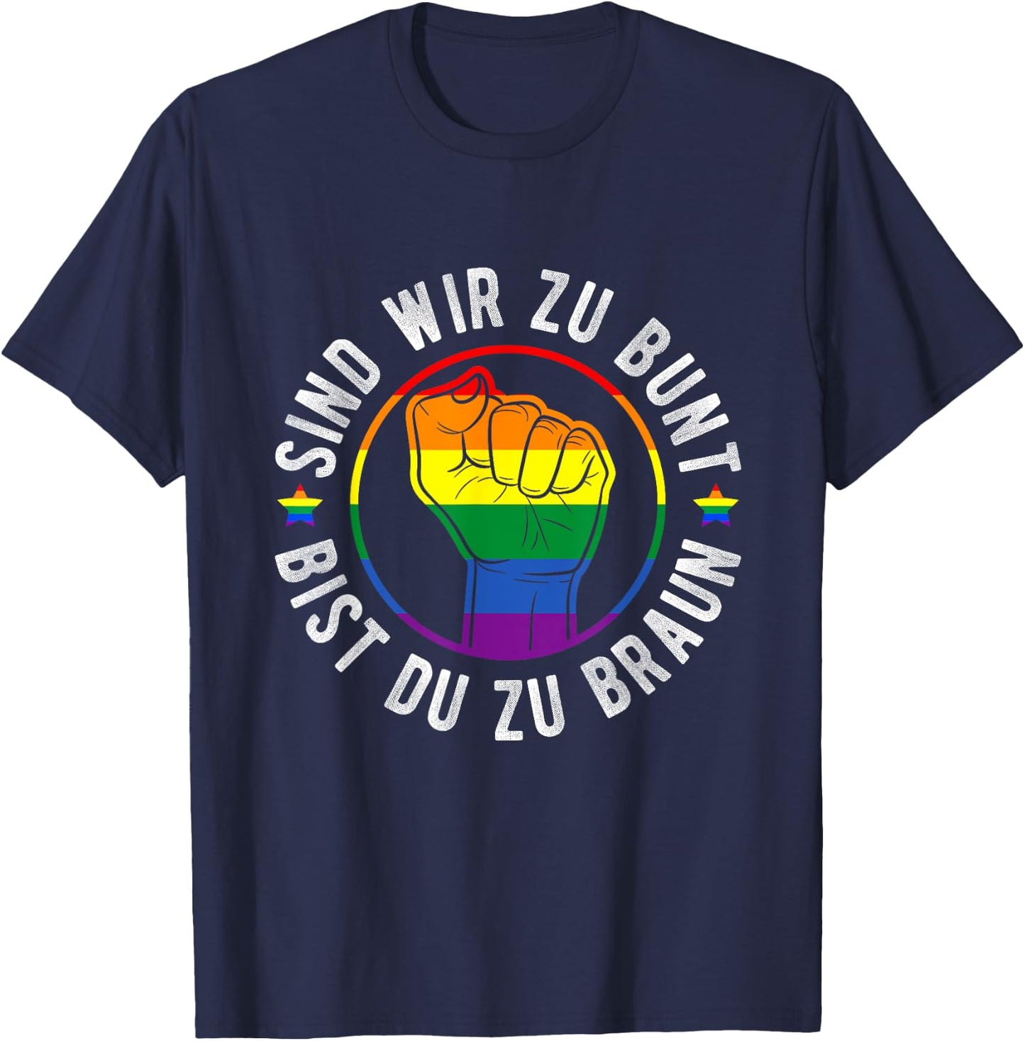 with German Text "SIND WIR ZU BUNT BIST DU ZU BRAUN", black T-Shirt - T-Shirt | Navy