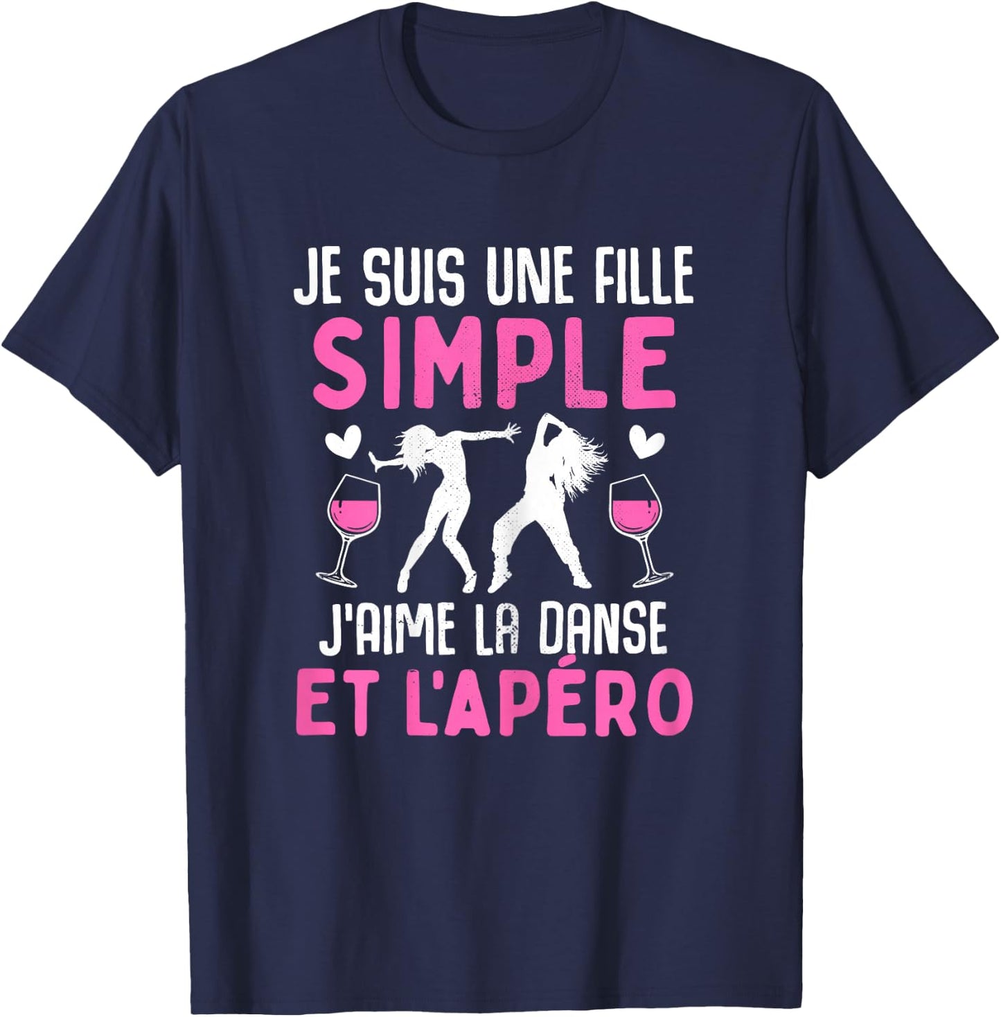 Simple Girl I Love Dance Aperitif Funny Dancer Dancer , Black T-Shirt - T-Shirt | Navy