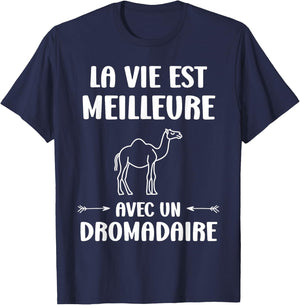 Humor Animals Life Is Better With A Dromedary , Black, S T-Shirt - T-Shirt | Navy