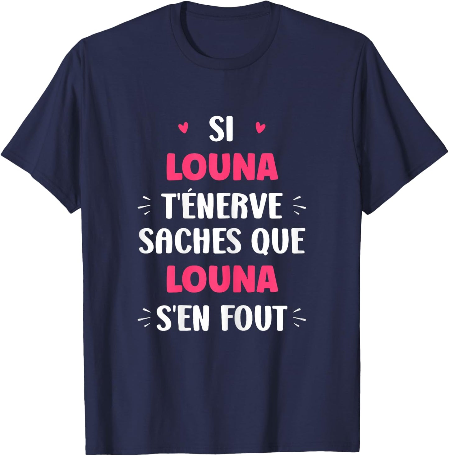 Name Si Louna t'éénerve Humour Name Louna , Black, Female X-Small T-Shirt - T-Shirt | Navy