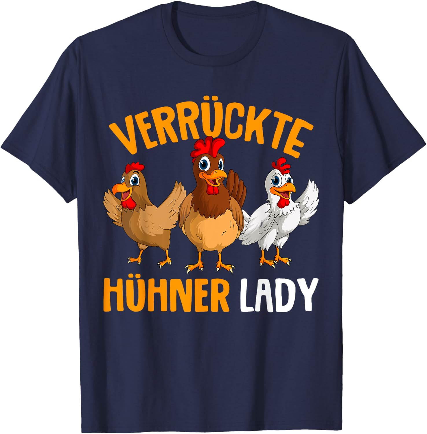 Verrückte Hühner Lady Landwirtin Huhn T-Shirt - T-Shirt | Navy