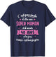 40 Years Funny Birthday Gift Super Mom , Black, Female X-Small T-Shirt - T-Shirt | Navy