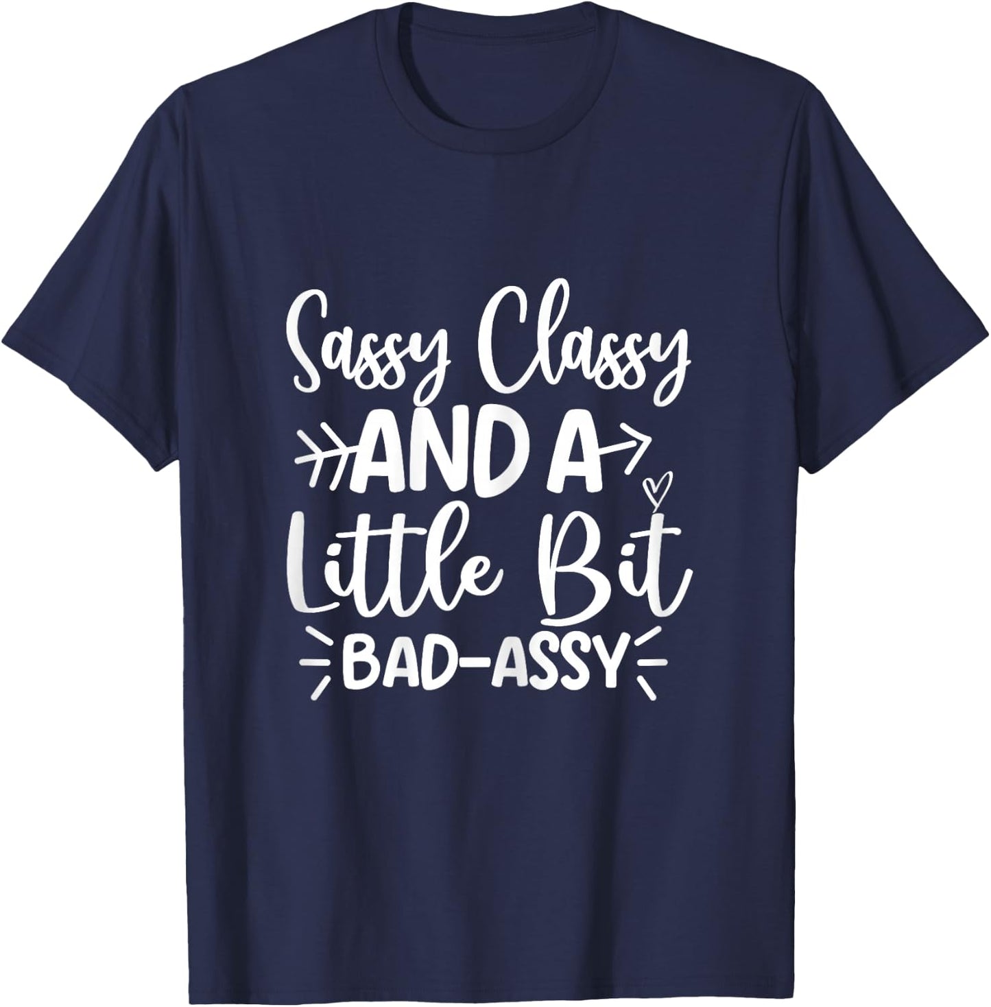 Sassy Classy And A Little Bit Bad Assy Famer's Wife T-Shirt - T-Shirt | Navy