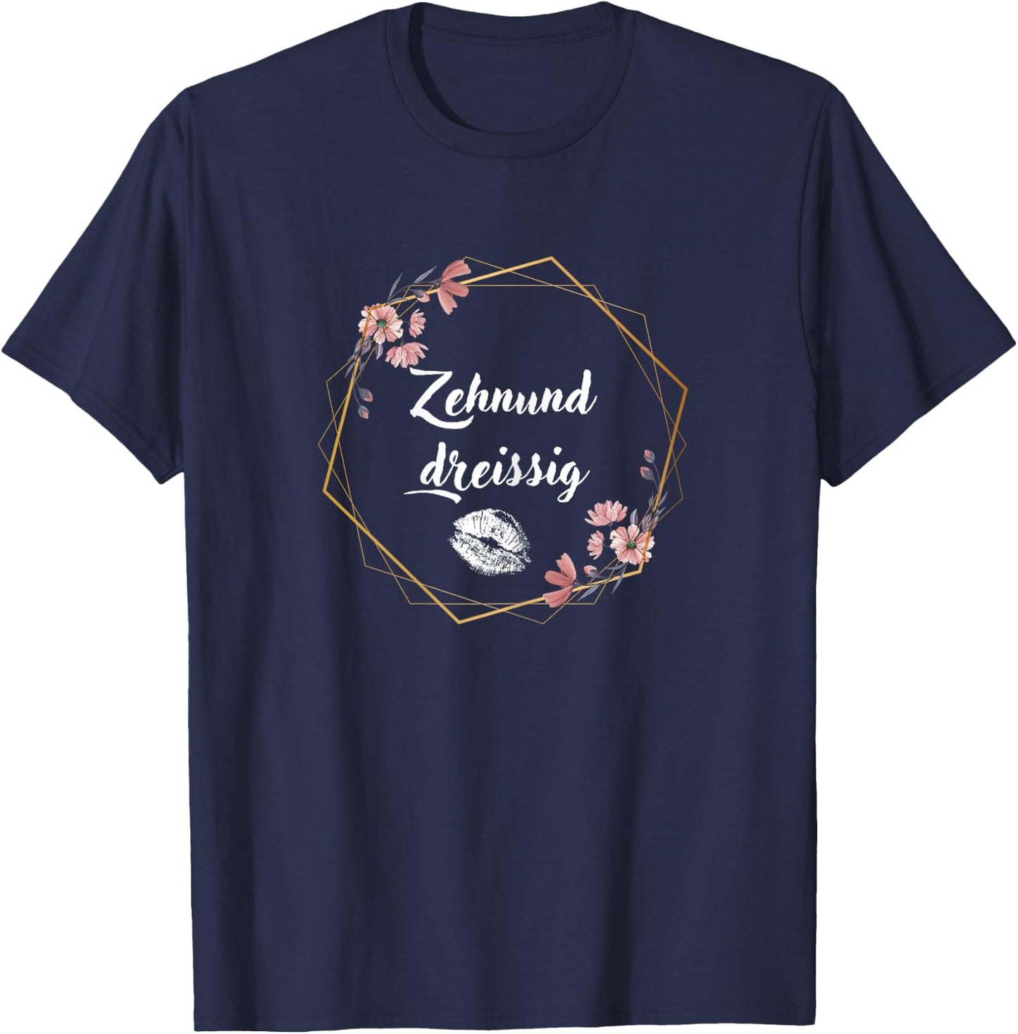 40 Geburtstag Frau I Zehnunddreissig T-Shirt - T-Shirt | Navy