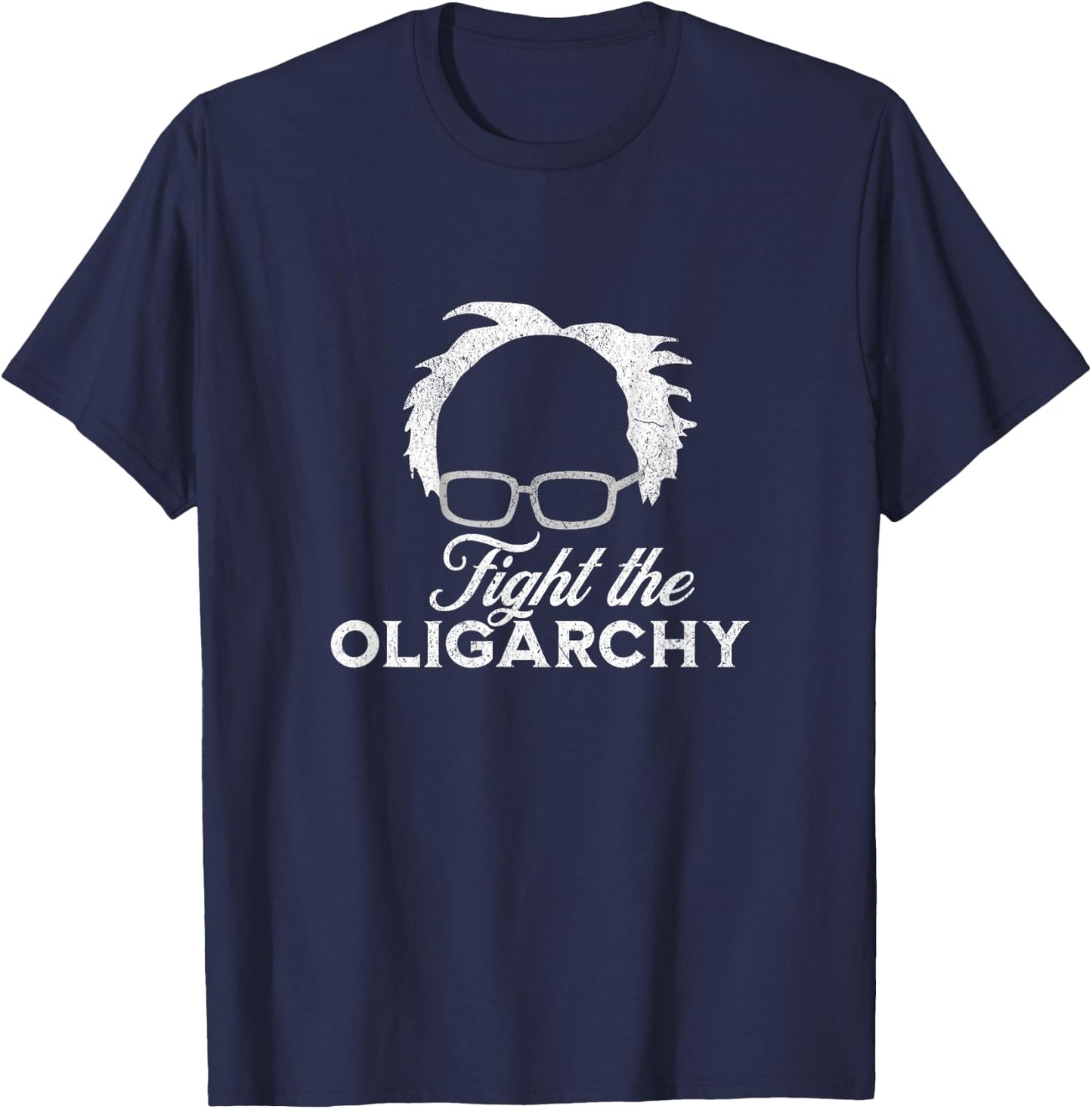 Bernie AOC 2028 Fight Oligarchy Bernie Sanders President T-Shirt - T-Shirt | Navy