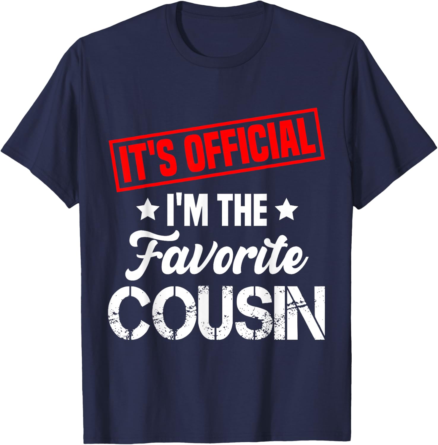 It's Official I'm The Favorite Cousin Funny Vintage T-Shirt - T-Shirt | Navy