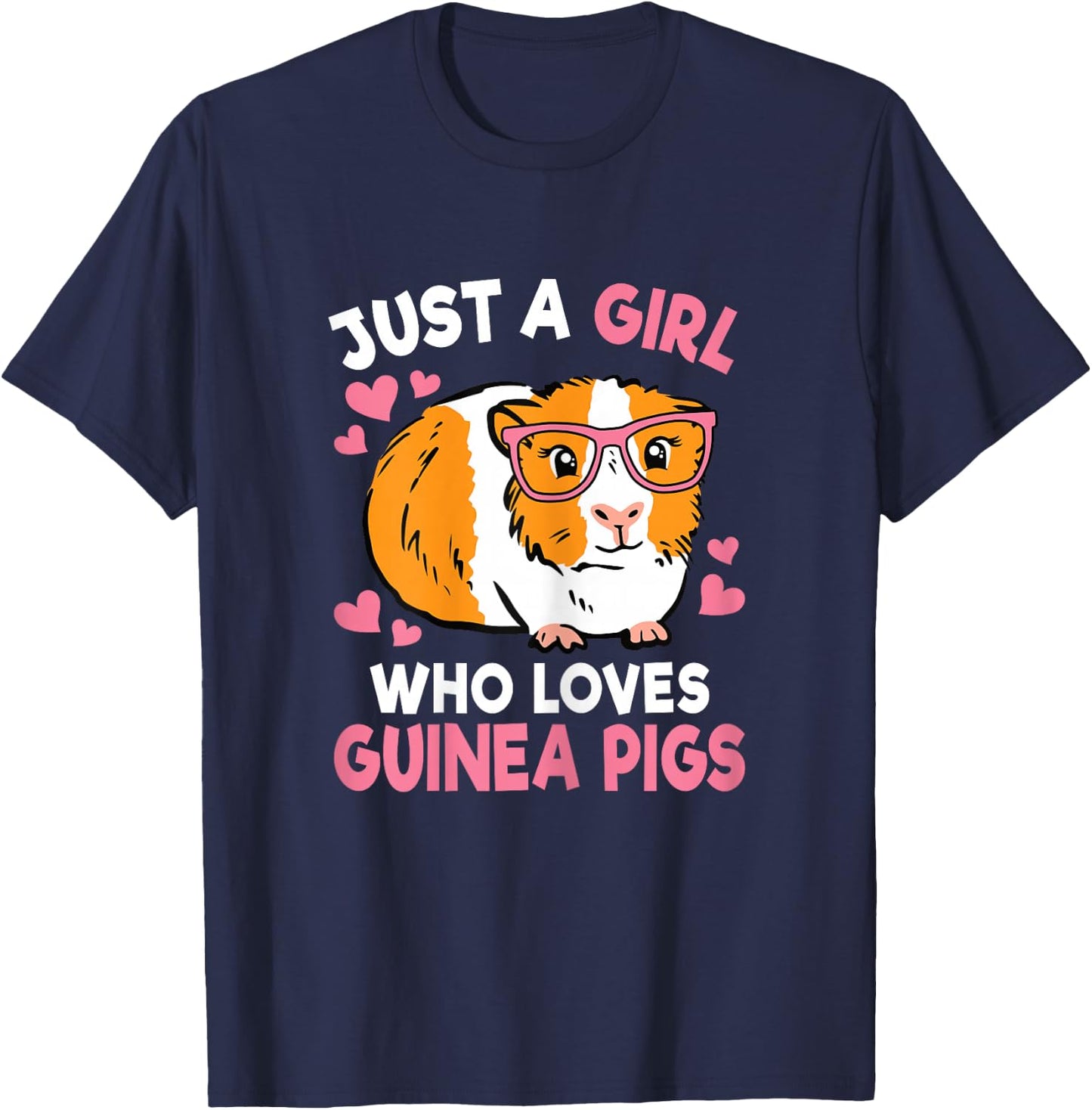 Just A Girl Who Loves Guinea Pigs Cute Women Girls Kids T-Shirt - T-Shirt | Navy