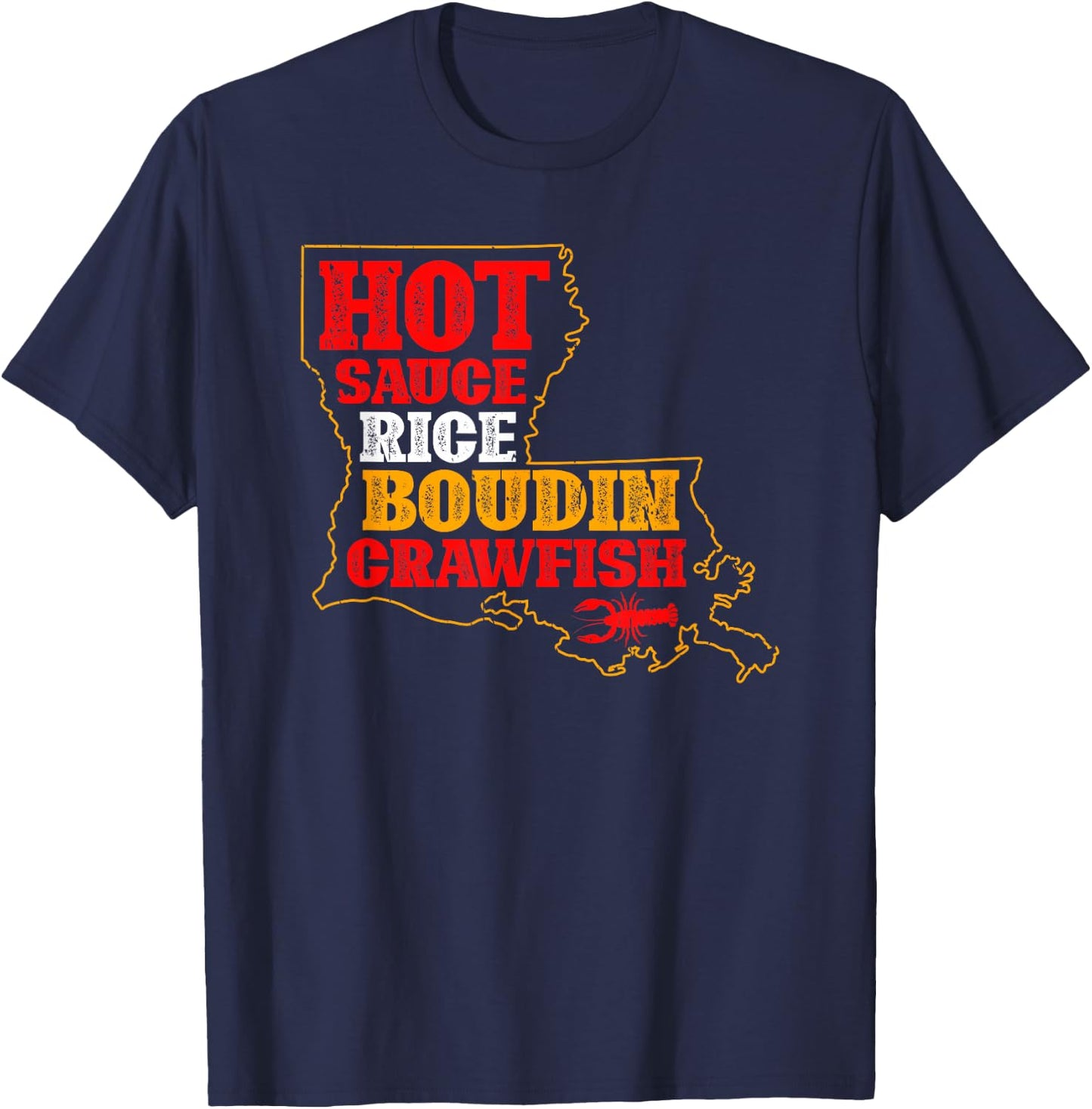 Hot Sauce Rice Boudin Crawfish Boil Louisiana Cajun T-Shirt - T-Shirt | Navy