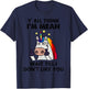 Unicorns Y'all Think I'm Mean Wait Till I Don't Like You T-Shirt - T-Shirt | Navy
