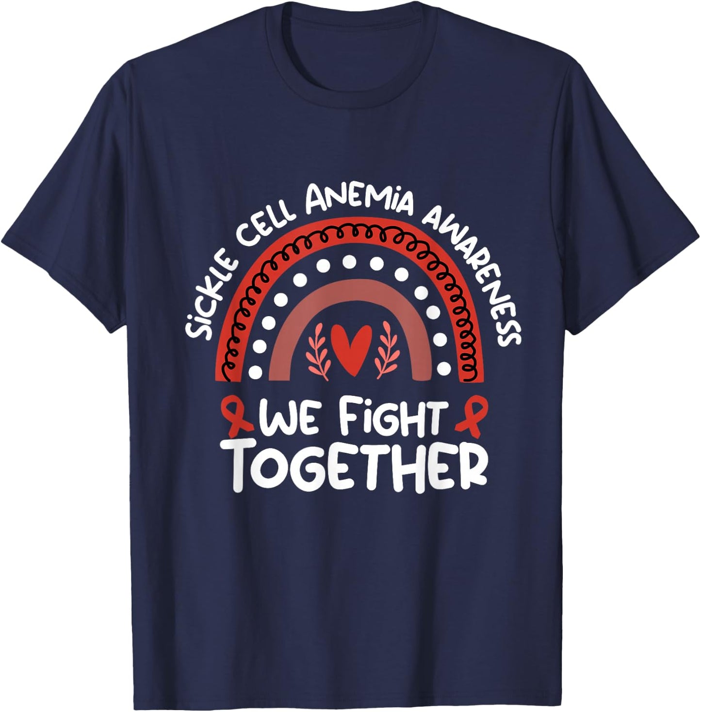 We Fight Together Awareness Month Design Sickle Cell Anemia T-Shirt - T-Shirt | Navy
