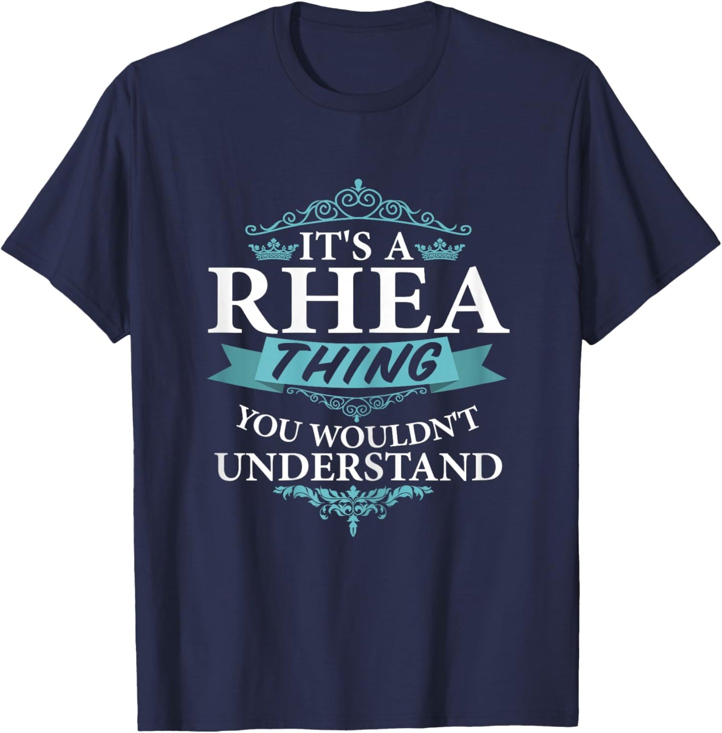 It's a Rhea Wouldn't Understand V4 T-Shirt - T-Shirt | Navy