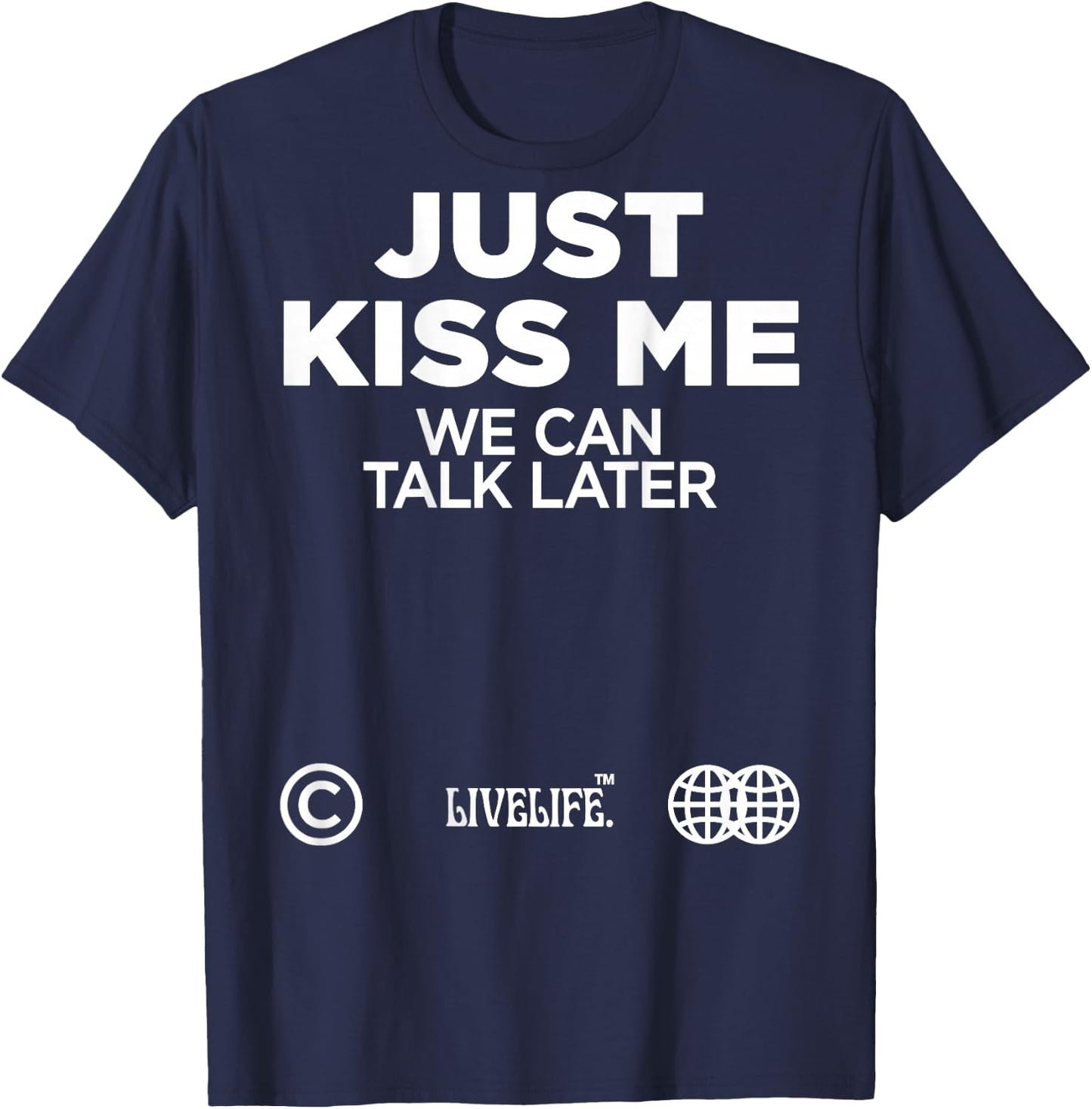Just Kiss Me We Can Talk Later Love Valentine's Day Backprint , black T-Shirt - T-Shirt | Navy