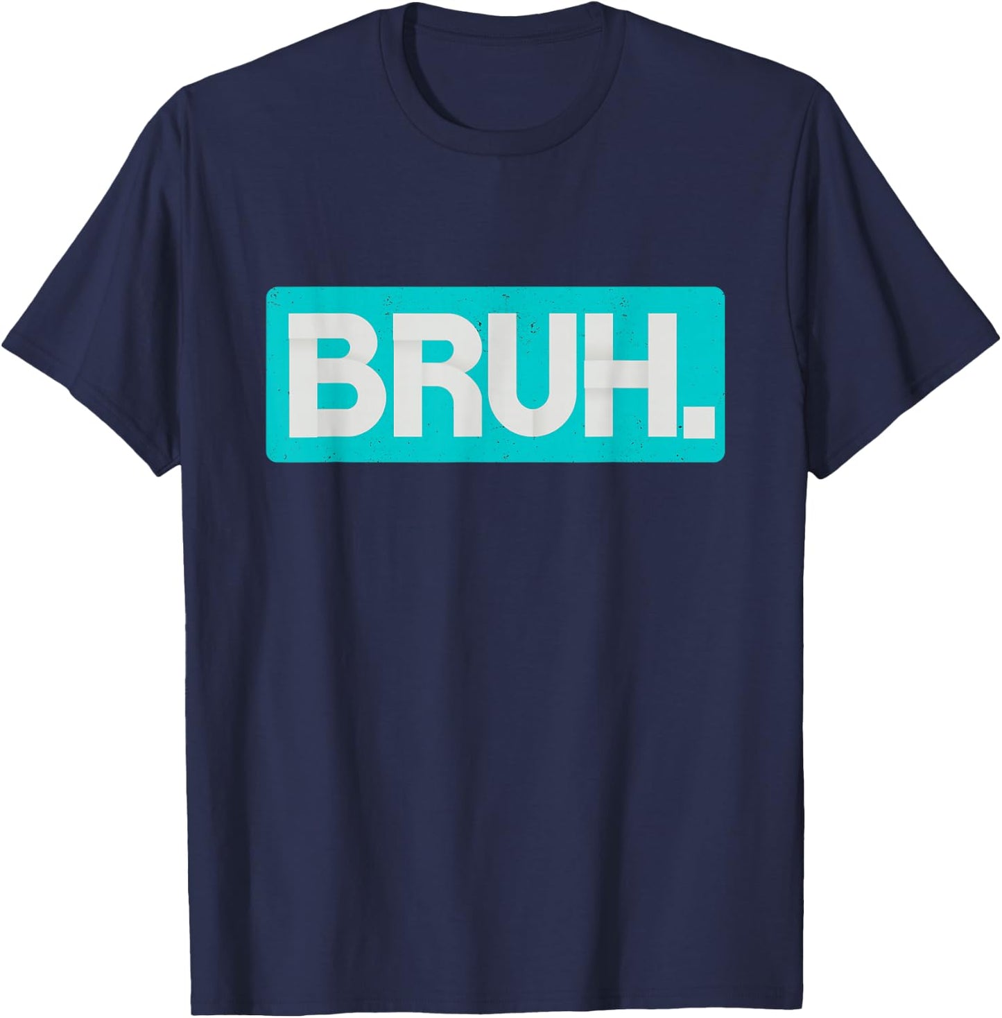 Light Teal Aqua Bruh Light Aqua Teal Color Graphic T-Shirt - T-Shirt | Navy